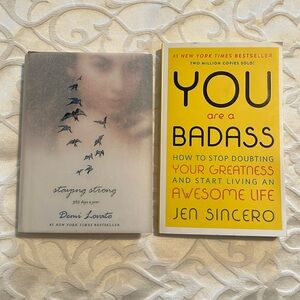 Staying Strong 365 days of the year - Demi Lovato. You are a Badass - J Sincero